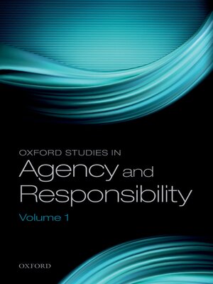 cover image of Oxford Studies in Agency and Responsibility, Volume 1
